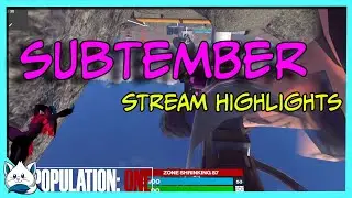 Subtember 30h Stream Highlights