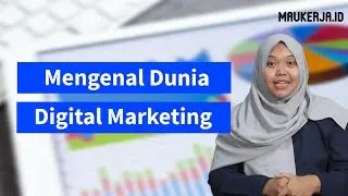 Mengenal Dunia Digital Marketing
