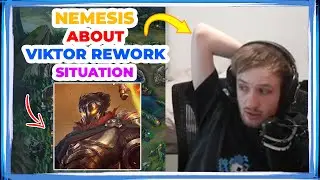 Nemesis About VIKTOR REWORK Situation 🤔