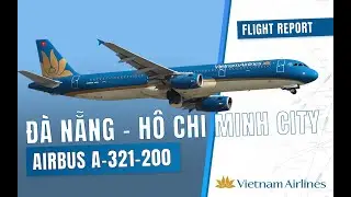 FLIGHT REPORT - Vietnam Airlines - Classe Eco -  🇻🇳 Da Nang - Hô Chi Minh City 🇻🇳