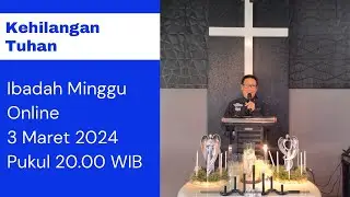 Ibadah Minggu Online 3 Maret 2024 Pukul 20.00 WIB #jeffrystjandra