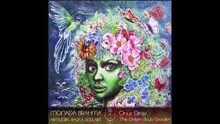 MONADA BRAHMA 013 : Onur Diner : The Green Soul´s Garden 