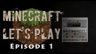 Minecraft Let's Play - Nomadic - Ep1