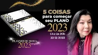 5 coisas para começar seu plano 2023 - Mercado da moda e beleza