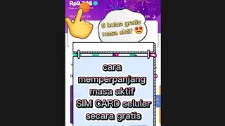 CARA MEMPERPANJANG MASA AKTIF NOMOR HP SIM CARD SELULAR SECARA GRATIS 😎