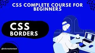 What is CSS borders | CSS Course | Information Tech | Tutorials #15