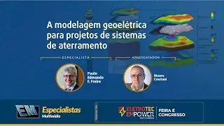 EM Especialistas – A modelagem geoelétrica para projetos de sistemas de aterramento