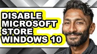 How to Disable Microsoft Store Windows 10 (updated)