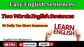 Two Words English Sentences / 50 Short Sentences / Daily Use English Sentences