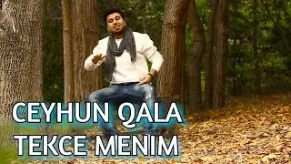 Ceyhun Qala — Təkcə Mənim | 2018 | Tizer
