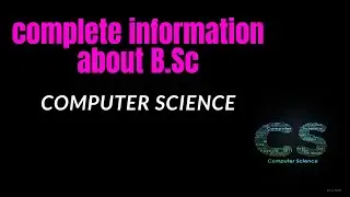 complete information B.Sc computer science #computerscience