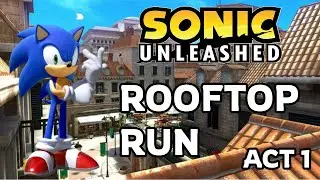 Sonic Unleashed  Level Pack Rooftop Run Act 1  [HD 60FPS]