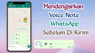 CARA MENDENGARKAN PESAN SUARA WHATSAPP SEBELUM DI KIRIM || work 100% buat di coba