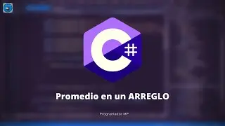 46. Programación en C# || Arreglos || Promedio en un arreglo