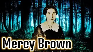 The Dark Legend behind Mercy Brown: America's Last Vampire (History)