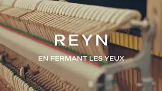 REYN - En Fermant Les Yeux [Una Corda]
