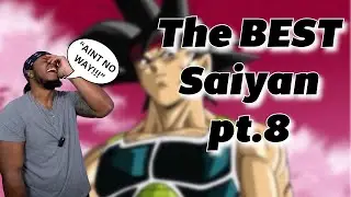 The Best Saiyan pt 8