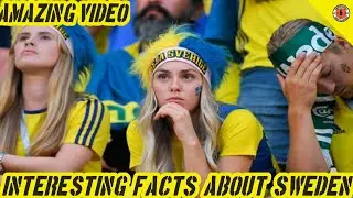 Interesting Facts About Sweden // Fantastic Five // Amazing Video