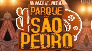 II° VAQUEJADA DO PARQUE SÃO PEDRO