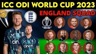 ICC World Cup 2023 - Team England 15 Members Squad | World Cup 2023 England Team Squad | WC 2023