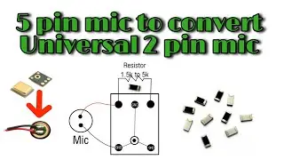 5 pin mic to 2 pin  Universal mic || Digital mic to convert Universal mic