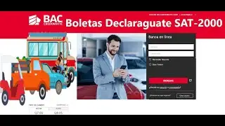 Paga tus Boletas SAT 2000 en tu banca en linea BAC CREDOMATIC | Impuesto de circulación