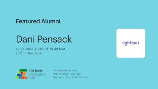 Co-founder & CEO of Rightfoot, 2021 Alum of the FinTech Innovation Lab New York