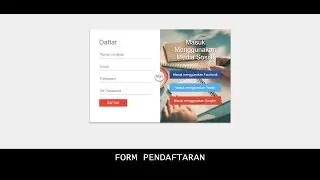 Cara Membuat Form Pendaftaran Menggunakan HTML & CSS