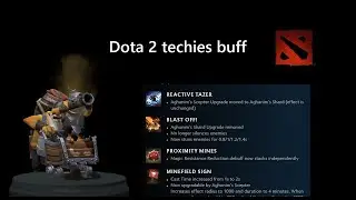 Dota 2 techies buff
