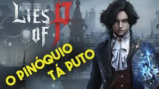 LIES OF P - GAMEPLAY - PRIMEIRAS IMPRESSÕES