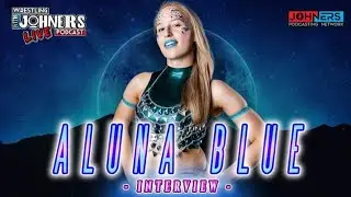 ALUNA BLUE, Live Interview - Wrestling With Johners LIVE!