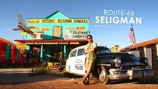 Seligman : The Birthplace of ROUTE 66