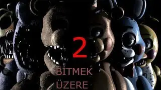5. Gecenin Sonu ?! | Five Nights at Freddys 2 |