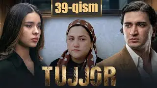 Tujjor (O'zbek serial) 39-Qism I Тужжор (Ўзбек сериал) 39-Қисм