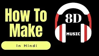How to make a 8D music. | Audacity Tutorials | 8D song