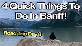 4 Banff Attractions You Can See In One Afternoon