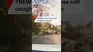 Dramatic video reveals lucky escape for 7NEWS crew