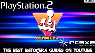 Batocera☆Playstation 2/PCSX2 Emulation Setup Guide 