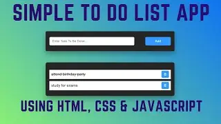 Amazing To Do List App Using HTML, CSS & JavaScript???