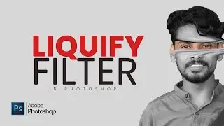 How to use the Liquify Filter Tool in Adobe Photoshop CS6 (Tutorial) 