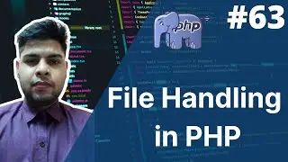 How To Handling Files In PHP | file handling | php file handling - 63 