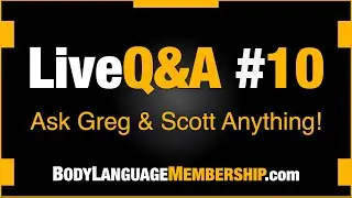LIVE Q&A #10 at Body Language Membership - REPLAY / Join at BodyLanguageMembership.com