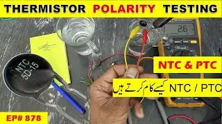 {878} Does NTC or PTC thermistor is Polarity sensitive
