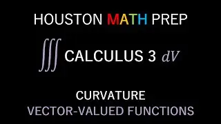 Curvature of a Vector Function (Calculus 3)