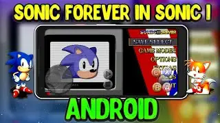 Sonic Forever in Sonic The Hedgehog Android Mod
