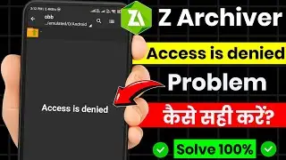 Zarchiver access is denied problem 2025 | Zarchiver access is denied | Access denied zarchiver