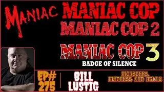 Bill Lustig talks Maniac Cop, Cult Cinema, Adult Films, Maniac, and more!