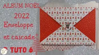 Noël 2022 Tuto 6 Enveloppe, cascade décalée et assemblage des pages