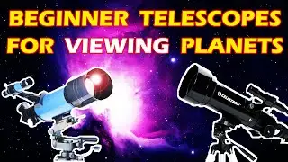 Best Beginner Telescope For Viewing Planets 2024/2025 | Telescope Buy | Alien Tech