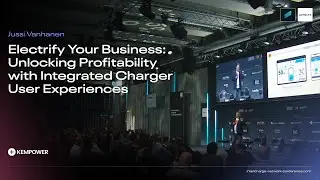 ICNC23 Keynote: Electrify Your Business  Unlocking Profitability with Integrated Charger User Exper
